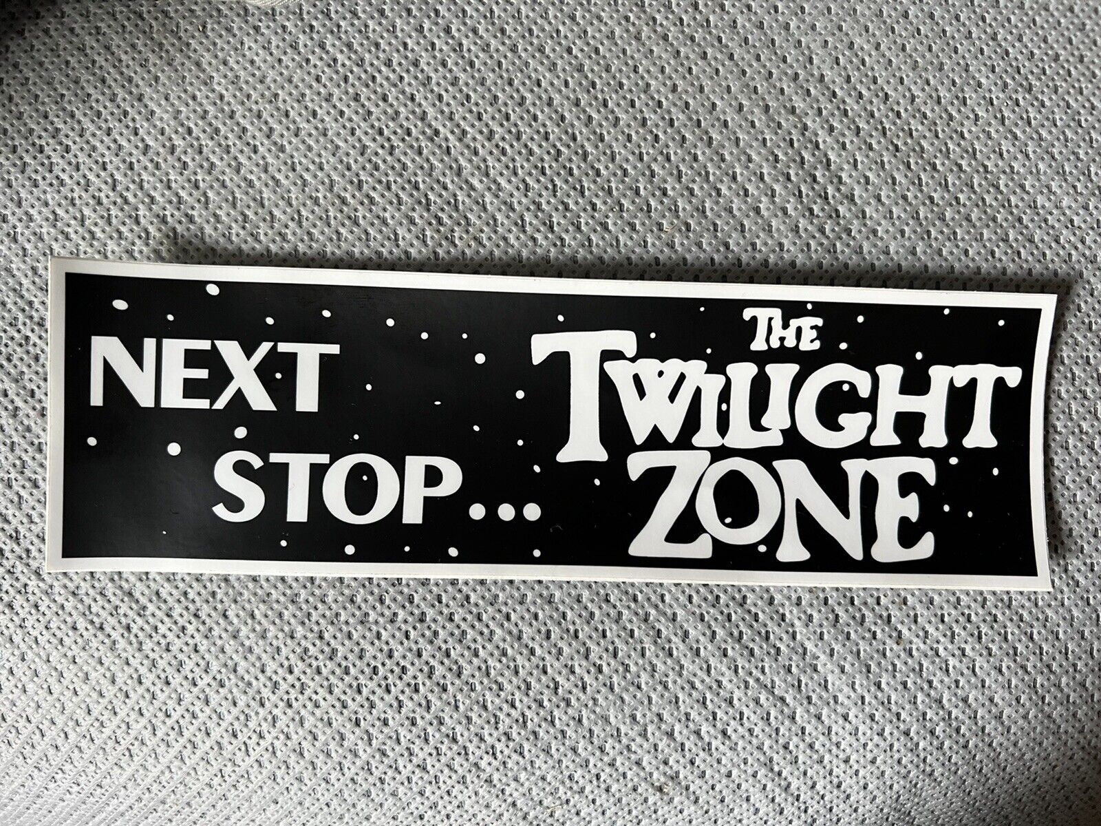 Twilight Zone Bumper Sticker 1980's Vintage Auto Car Tv Next Stop New!